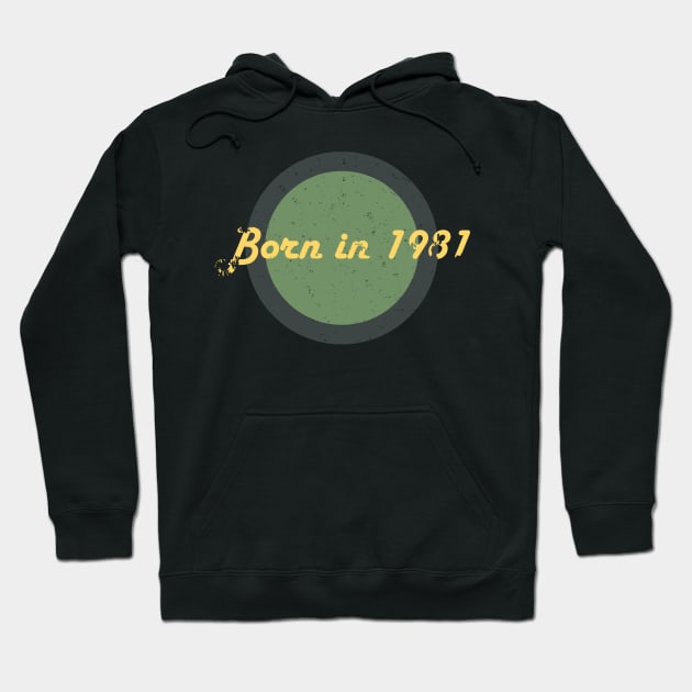 Born In 1981 Hoodie by NAKLANT